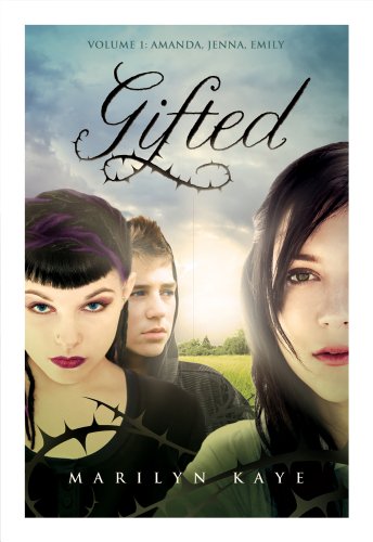 Gifted Volume 1: Amanda, Jenna, Emily by Marilyn Kaye