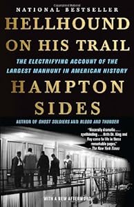 Hellhound on His Trail: The Electrifying Account of the Largest Manhunt in American History
