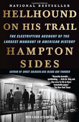Hellhound on His Trail: The Electrifying Account of the Largest Manhunt in American History