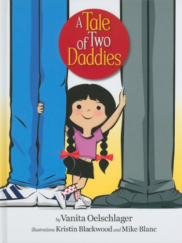 A Tale of Two Daddies by Vanita Oelschlager  ,