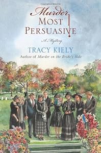 Murder Most Persuasive: A Mystery