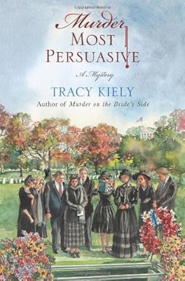 Murder Most Persuasive: A Mystery