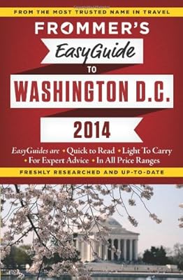 Frommer's EasyGuide to Washington, D.C. 2014