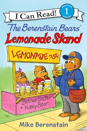 The Berenstain Bears' Lemonade Stand by Mike Berenstain