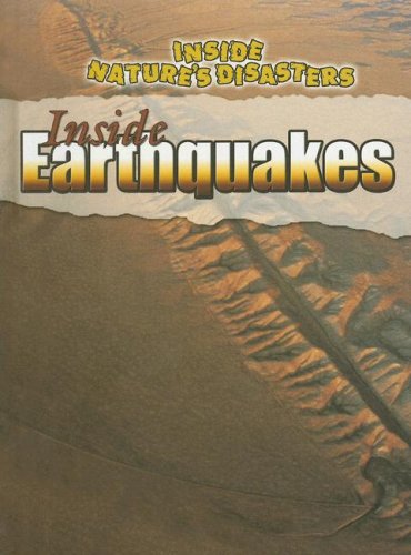 Inside Earthquakes by Neil Morris