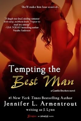 Tempting the Best Man (Entangled Brazen) (A Gamble Brothers Novel Book 1)