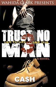 Trust No Man Part 3