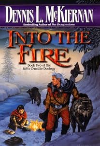 Into the Fire by Dennis L. McKiernan
