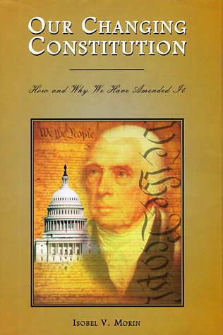 Our Changing Constitution by Isobel V. Morin
