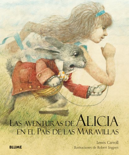 Las aventuras de Alicia en el Pais de las Maravillas by Lewis Carroll