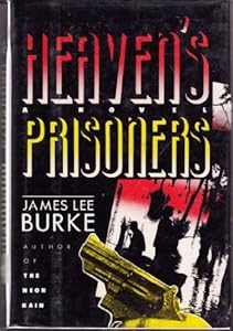 Heaven's Prisoners: A Novel (Dave Robicheaux Mysteries)