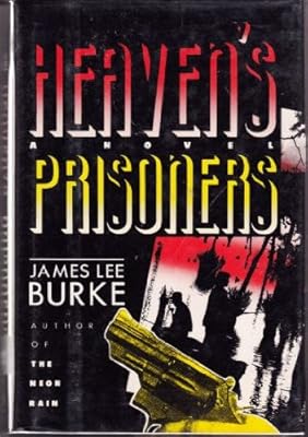 Heaven's Prisoners: A Novel (Dave Robicheaux Mysteries)