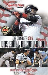 Complete Baseball Record Book 2005 by Sporting News