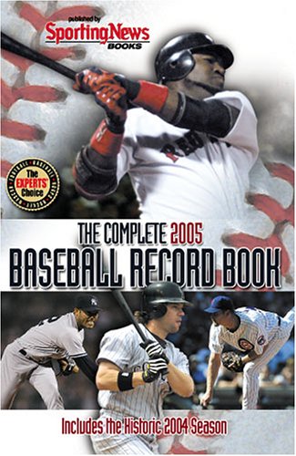 Complete Baseball Record Book 2005 by Sporting News