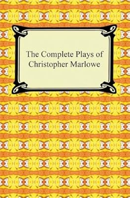 The Complete Plays of Christopher Marlowe