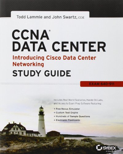CCNA Data Center - Introducing Cisco Data Center Networking Study Guide: Exam 640-911 by Todd Lammle