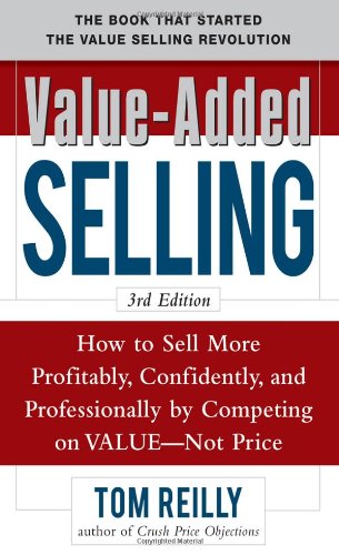 Value-Added Selling: by Tom Reilly