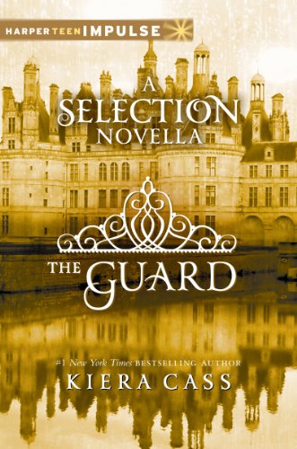 The Guard: A Novella by Kiera Cass