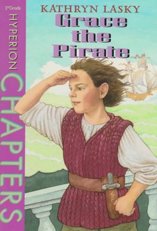 Grace the Pirate by Kathryn Lasky