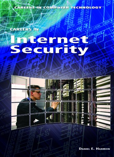 Careers in Internet Security (Careers in Computer Technology) by Daniel E. Harmon