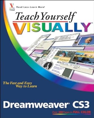 Teach Yourself VISUALLY Dreamweaver CS3 (Teach Yourself VISUALLY (Tech))