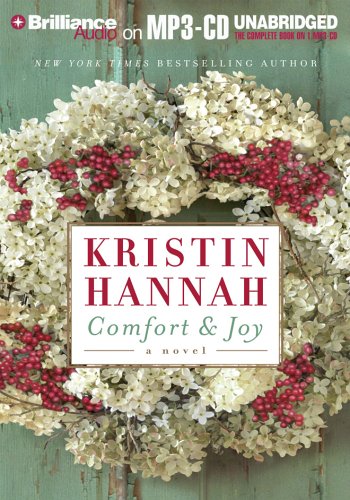 Comfort & Joy: A Fable by Kristin Hannah