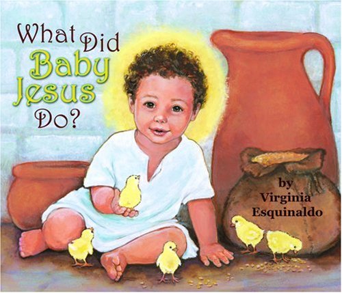 What Did Baby Jesus Do?