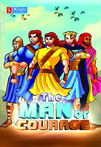 The Man of Courage by Loveworld Publishing