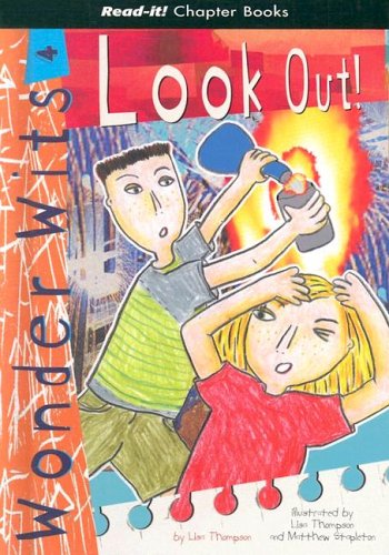 Look Out! (Read-It! Chapter Books: Wonder Wits) by Lisa Thompson