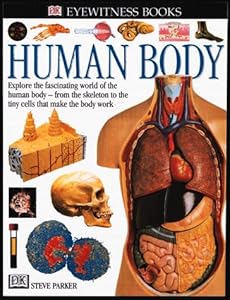 Eyewitness: Human Body (Eyewitness Books)
