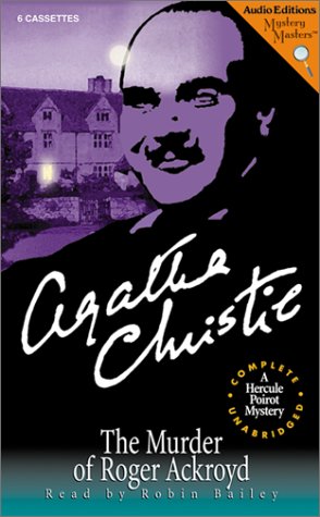 The Murder of Roger Ackroyd: A Hercule Poirot Mystery by Agatha Christie