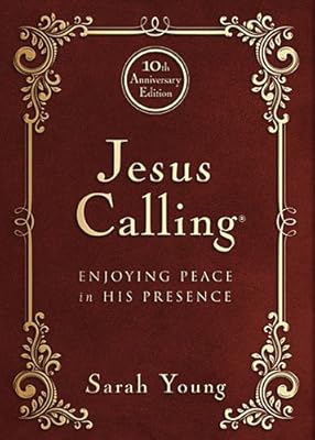 Jesus Calling - 10th Anniversary Expanded Edition: Enjoying Peace in His Presence