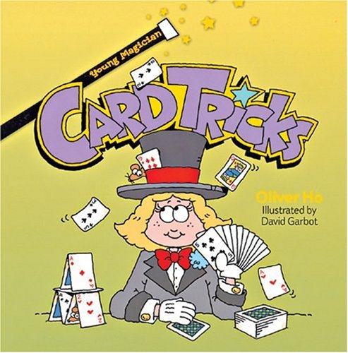 Young Magician: Card Tricks by Oliver Ho