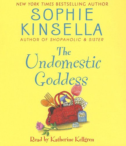 The Undomestic Goddess by Sophie Kinsella