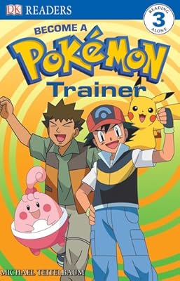 Level 3 Reader: Become a Pokemon Trainer