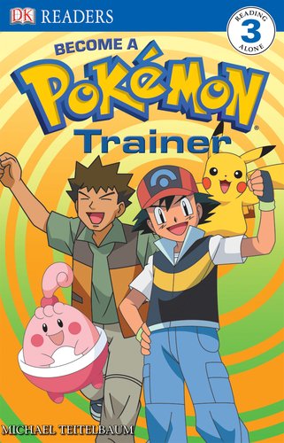 Level 3 Reader: Become a Pokemon Trainer by BradyGames