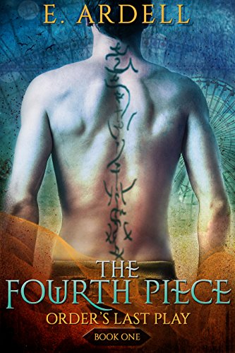 The Fourth Piece (Order's Last Play Book 1)