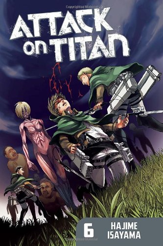 Attack on Titan 6 by Hajime Isayama