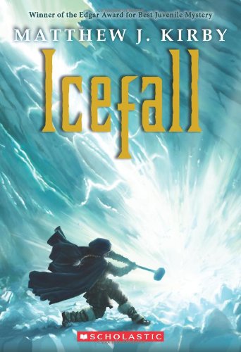 Icefall by Matthew J. Kirby