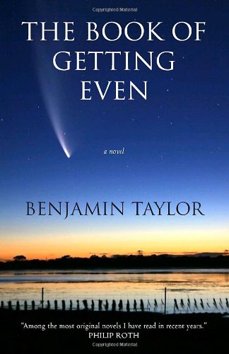 The Book of Getting Even: A Novel by Benjamin Taylor