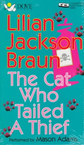 The Cat Who Tailed a Thief by Lilian Jackson Braun