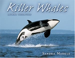 Killer Whales (Animal Predators)