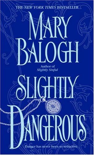 Slightly Dangerous (Bedwyn Saga) by Mary Balogh
