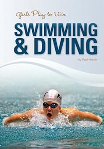 Girls Play to Win Swimming &amp; Diving