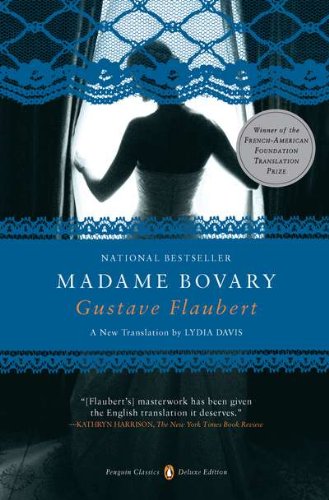 Madame Bovary: by Gustave Flaubert