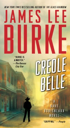 Creole Belle: A Dave Robicheaux Novel by James Lee Burke