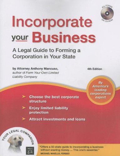Incorporate Your Business: A Legal Guide to Forming a Corporation in Your State (book with CD-Rom) by Anthony Mancuso Attorney