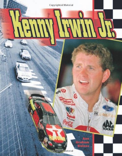 Kenny Irwin Jr. Collector's Edition (Race Car Legends) by Ann Gaines