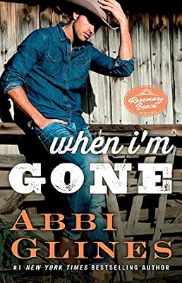 When I'm Gone: A Rosemary Beach Novel (The Rosemary Beach Series Book 11)