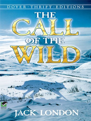 The Call of the Wild (Dover Thrift Editions) by Jack London